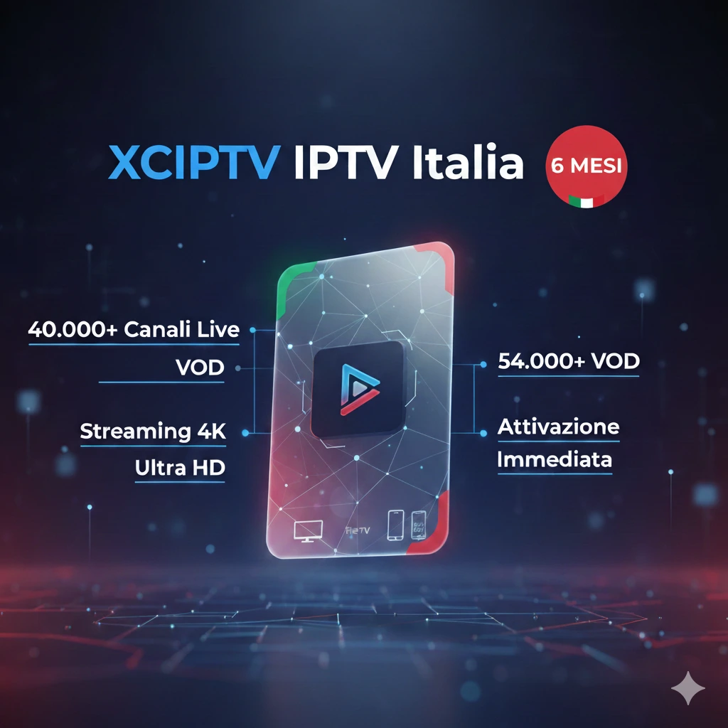 XCIPTV IPTV Italia 6 Mesi features